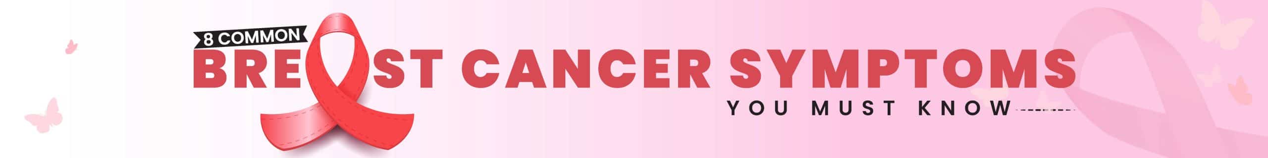 Common Breast Cancer Symptoms