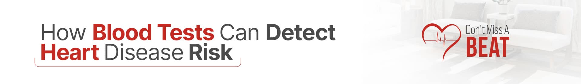 Blood Tests Can Detect Heart Disease Risk